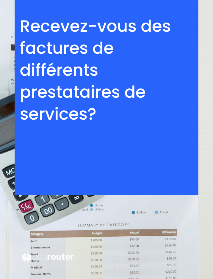 Recevez-vous des factures de différents prestataires de services?