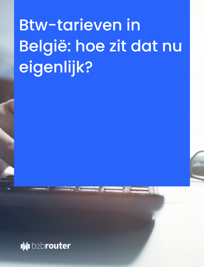 Btw-tarieven in België: hoe zit dat nu eigenlijk?