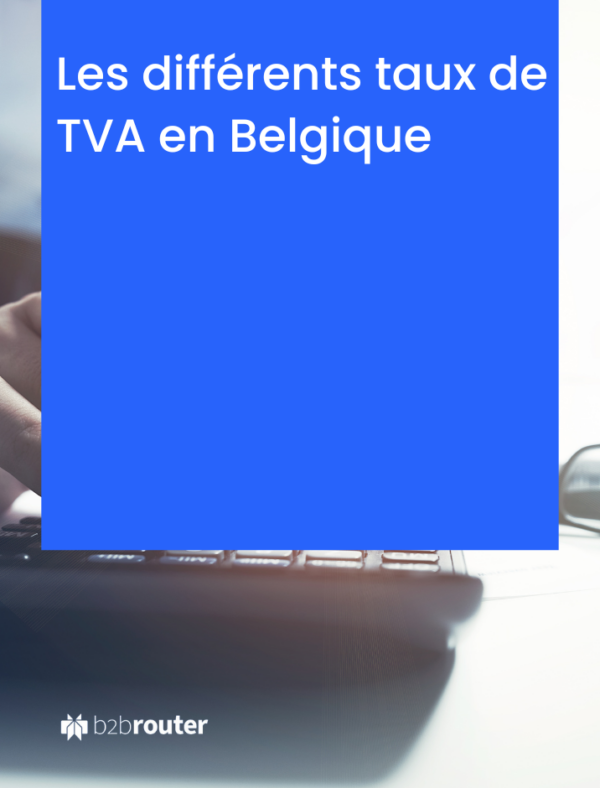 Les différents taux de TVA en Belgique