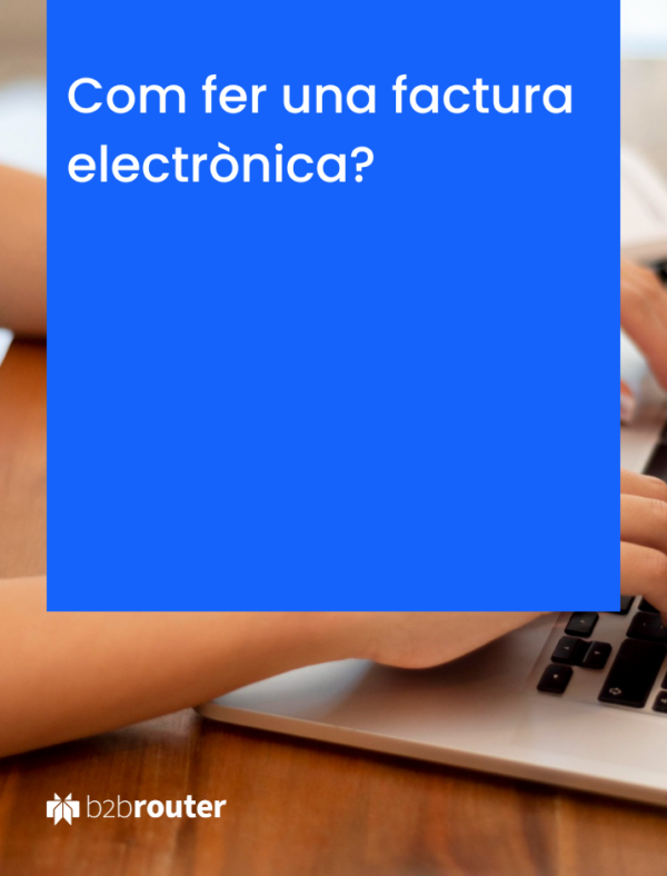 Com fer una factura electrònica?