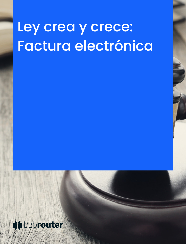 Ley crea y crece: Factura electrónica