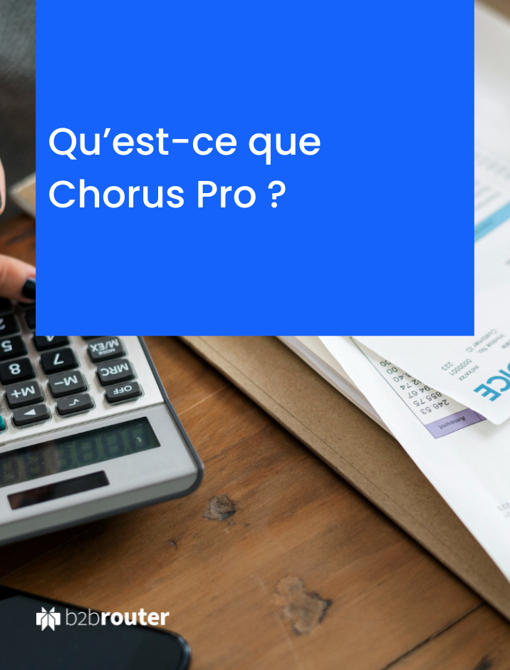 Qu’est-ce que Chorus Pro ?