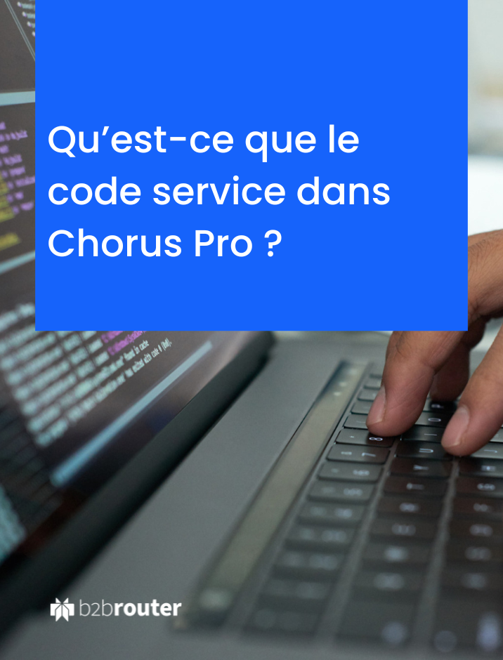 Qu’est-ce que le code service dans Chorus Pro ?